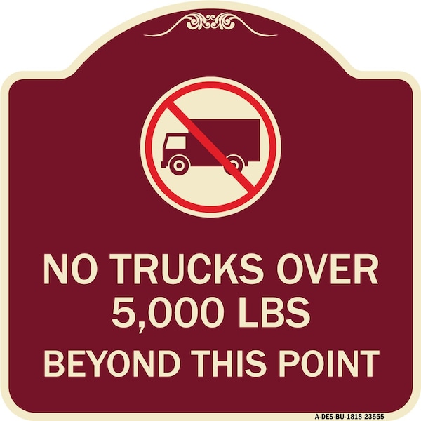 Signmission No Trucks Over Beyond This Point W/ Graphic Heavy-Gauge Aluminum Sign, 18" x 18", BU-1818-23555 A-DES-BU-1818-23555 - main